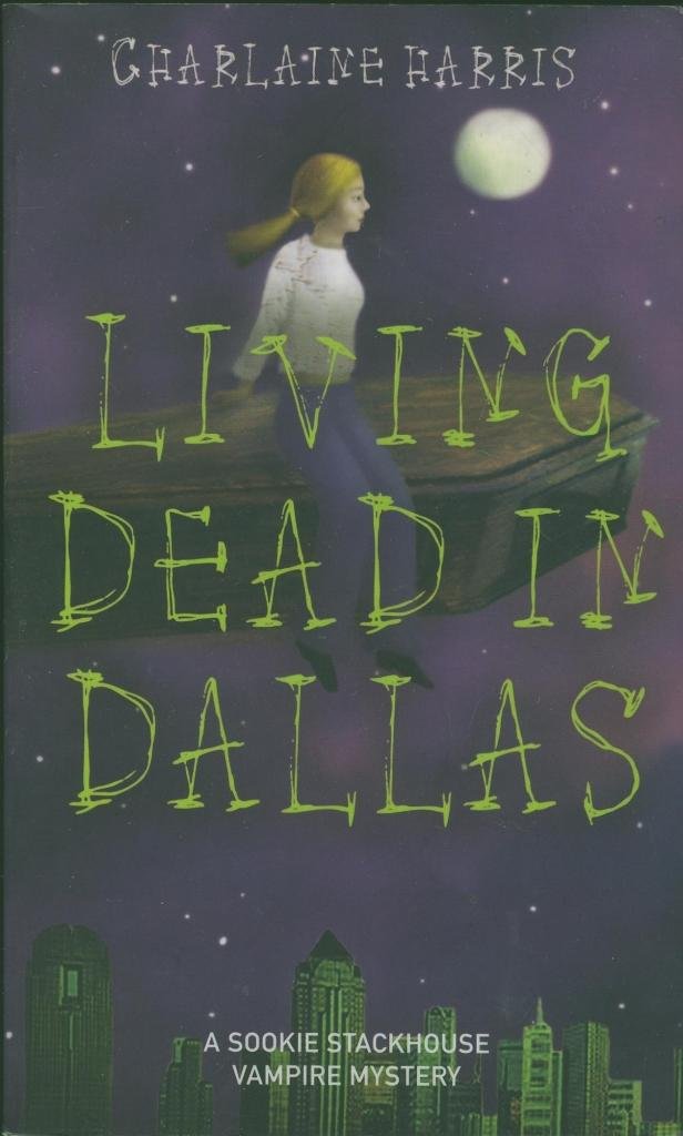 Living Dead in Dallas: A Sookie Stackhouse Vampire Mystery Learning & Reference