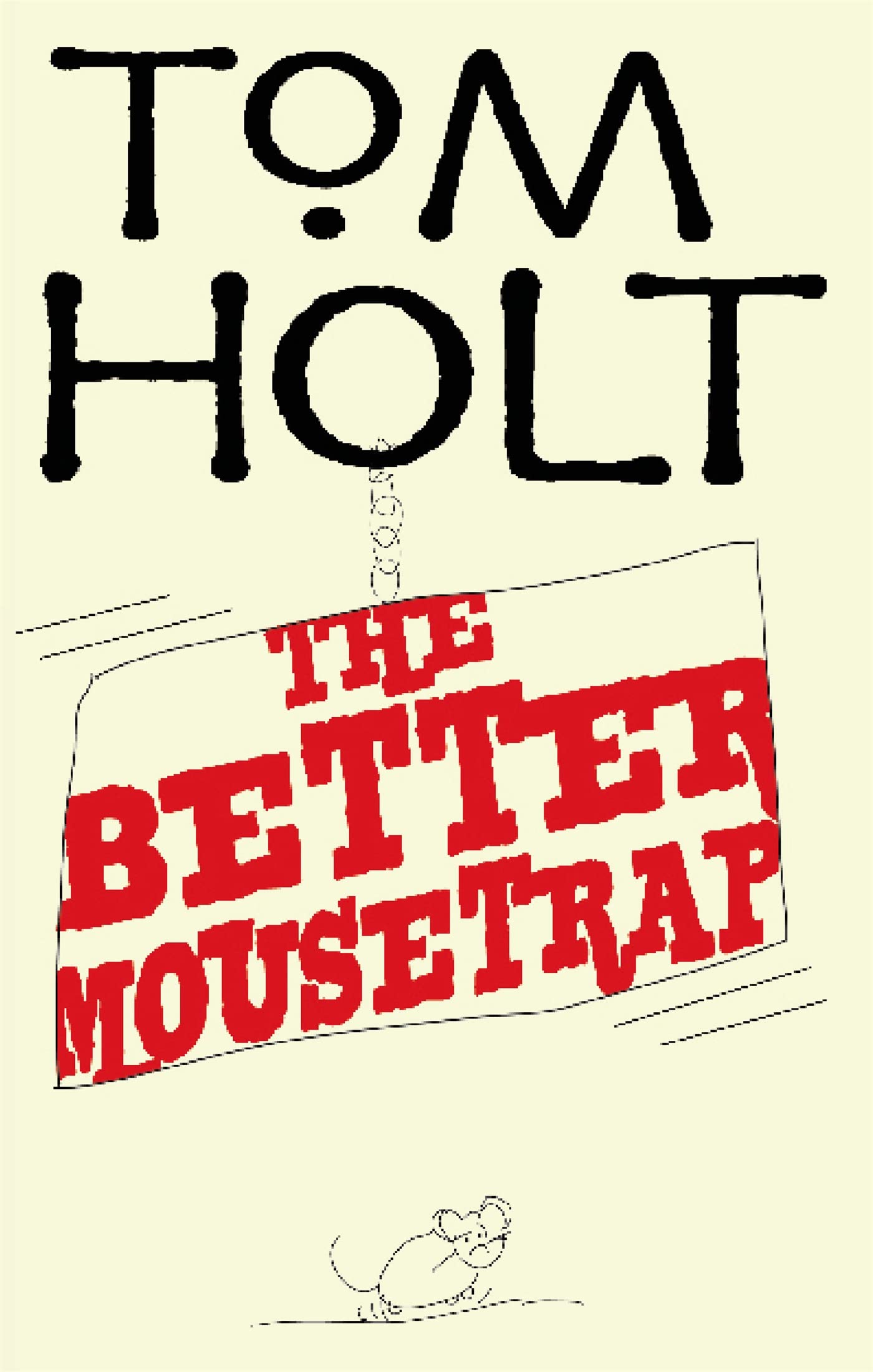 The Better Mousetrap: J.W. Wells & Co. Book 5 Humour & Satire
