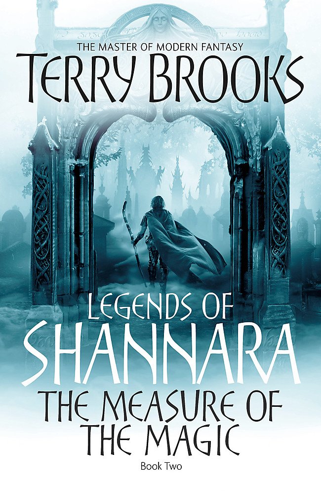 The Measure of the Magic: Legends of Shannara: Book Two Contemporary literature
