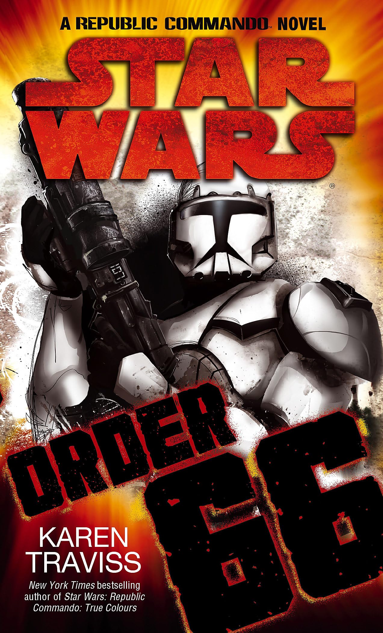 Star Wars: Order 66: A Republic Commando Novel Contemporary literature