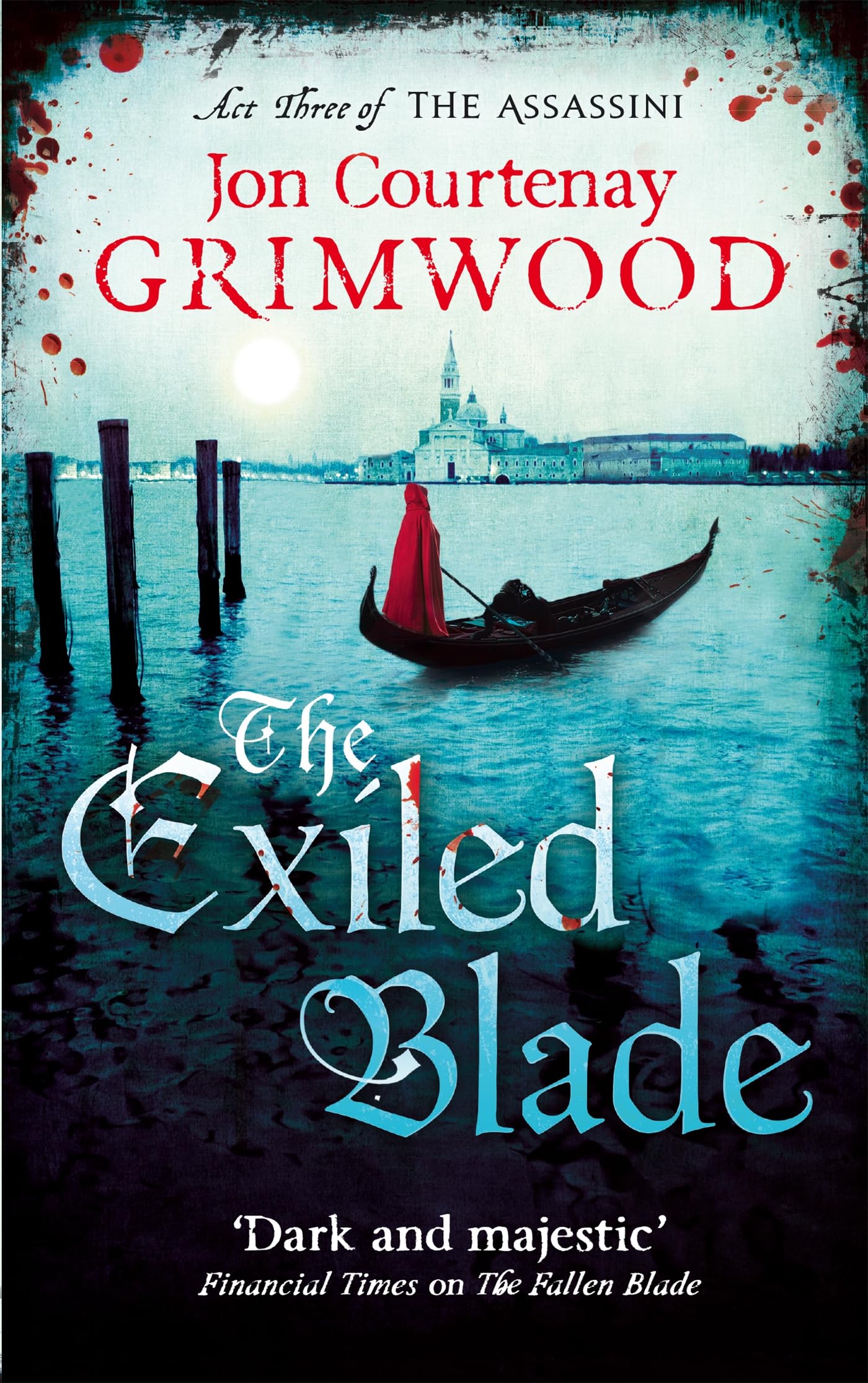 The Exiled Blade: Book 3 of the Assassini Historical Fiction
