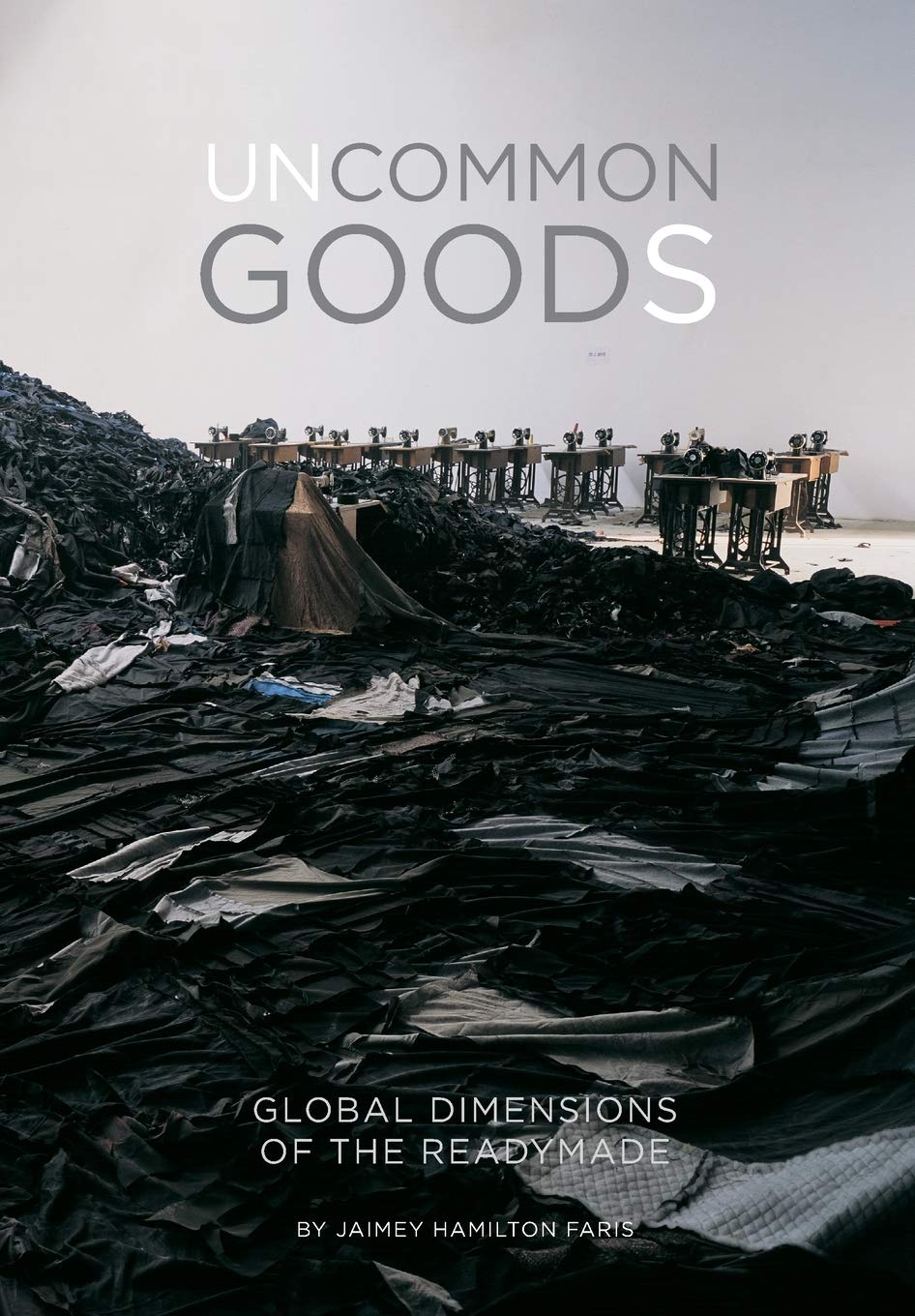 Uncommon Goods: Global Dimensions of the Readymade book