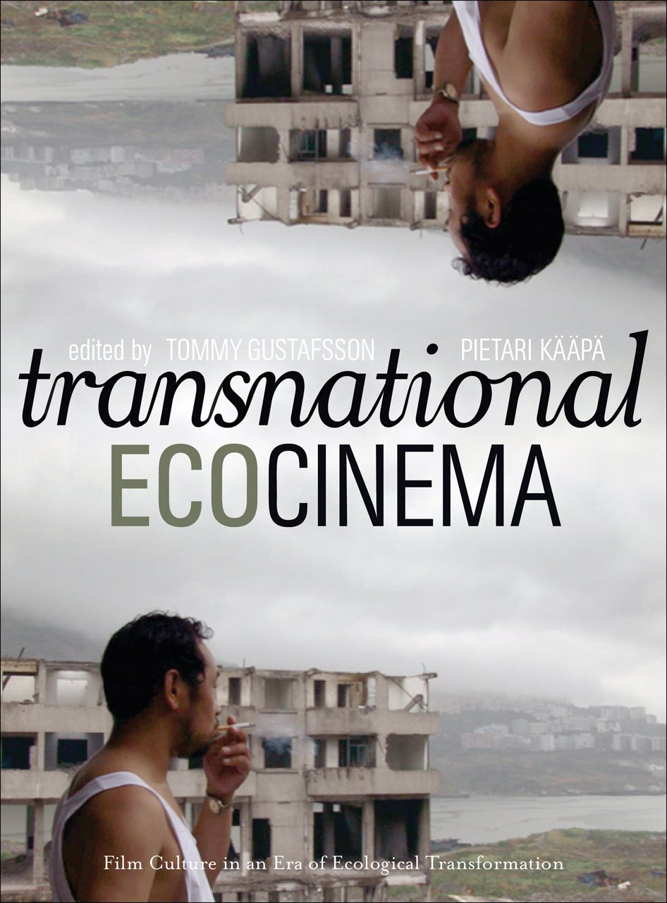 Transnational Ecocinema: Film Culture in an Era of Ecological Transformation Mathematics