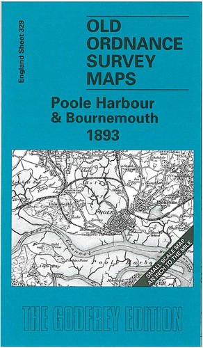 Poole Harbour and Bournemouth 1893: One Inch Map 329 (Old Ordnance Survey Maps of England & Wales) Leisure, Home & Garden