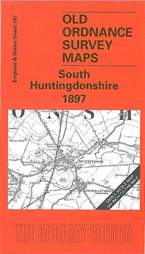 South Huntingdonshire 1897: One Inch Map 187 (Old Ordnance Survey Maps of England & Wales) Leisure, Home & Garden
