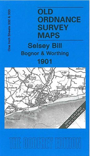 Selsey Bill, Bognor and Worthing 1901: One Inch Map 332/333 (Old Ordnance Survey Maps of England & Wales) Leisure, Home & Garden