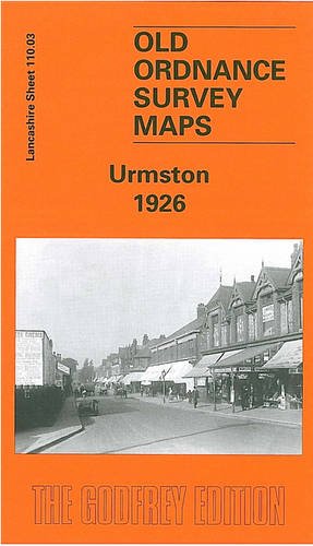 Urmston 1926: Lancashire Sheet 110.03 (Old O.S. Maps of Lancashire) Politics & History