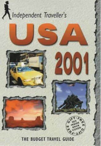 USA 2001: The Budget Travel Guide (Independent Traveller's Guides) Leisure, Home & Garden