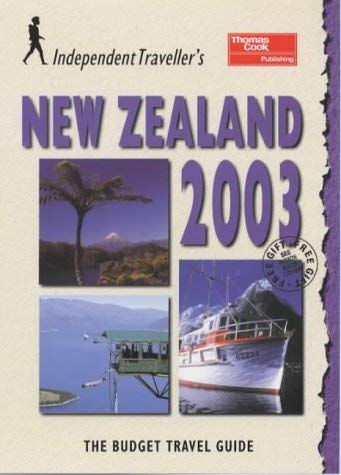New Zealand: The Budget Travel Guide (Independent Traveller's Guides) Leisure, Home & Garden