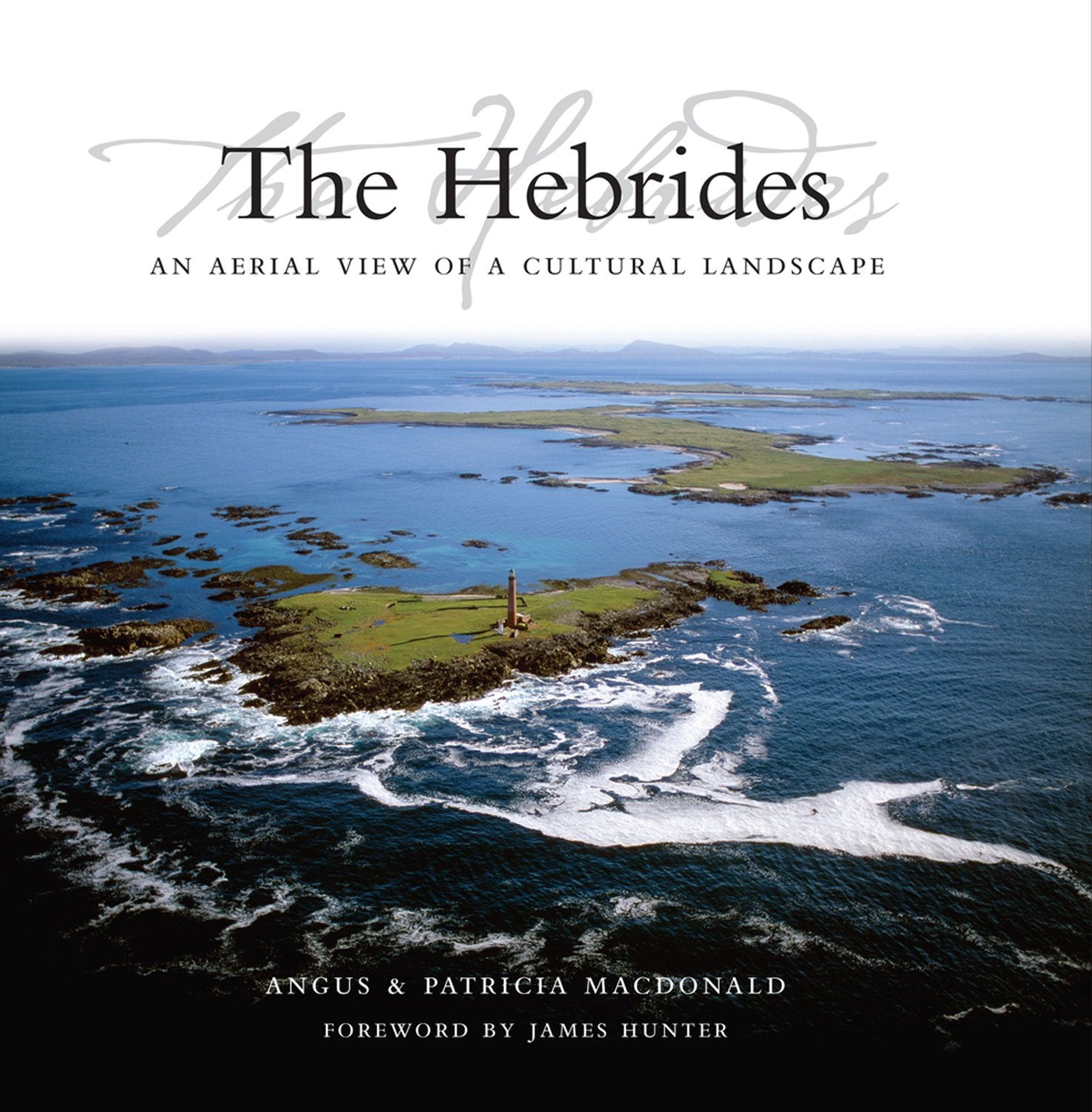 The Hebrides: An Aerial View of a Cultural Landscape Mathematics