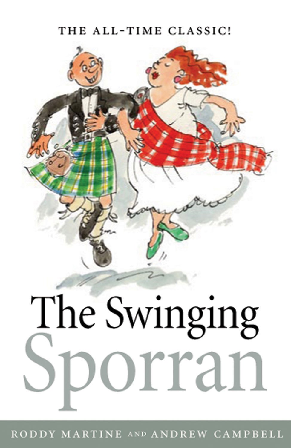 The Swinging Sporran: A Lighthearted Guide to the Basic Steps of Scottish Reels And Country Dances Humour & Satire