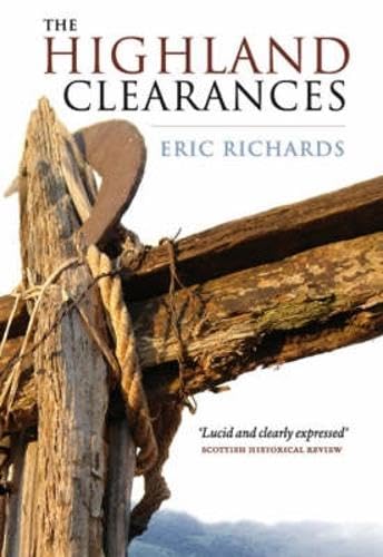 The Highland Clearances: People, Landlords and Rural Turmoil Politics & History