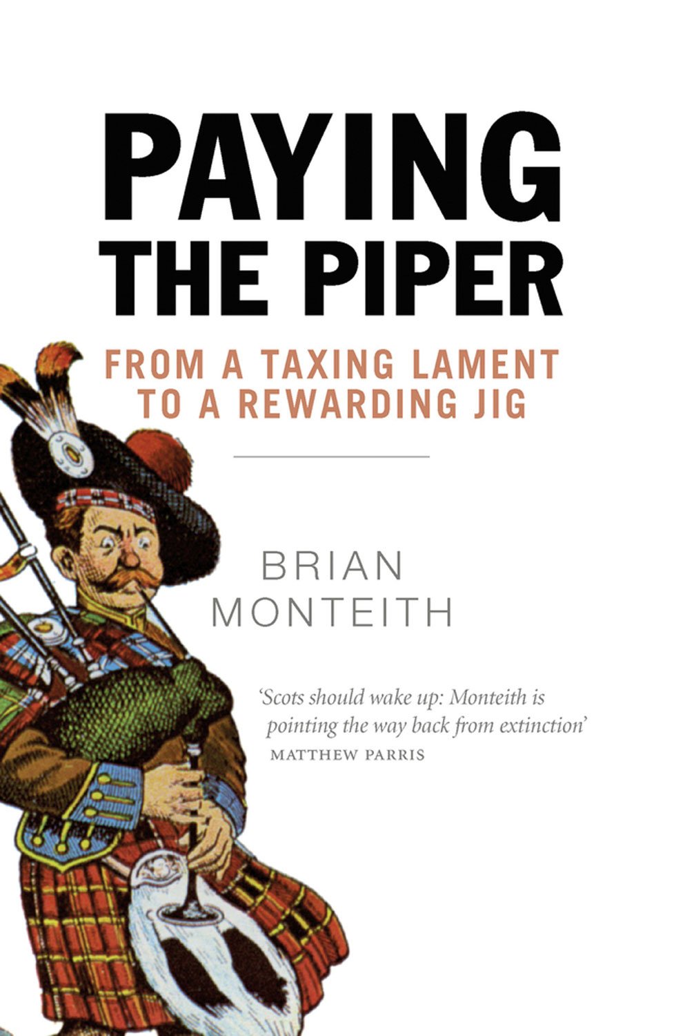 Paying the Piper: From a Taxing Lament to a Rewarding Jig Politics & Society