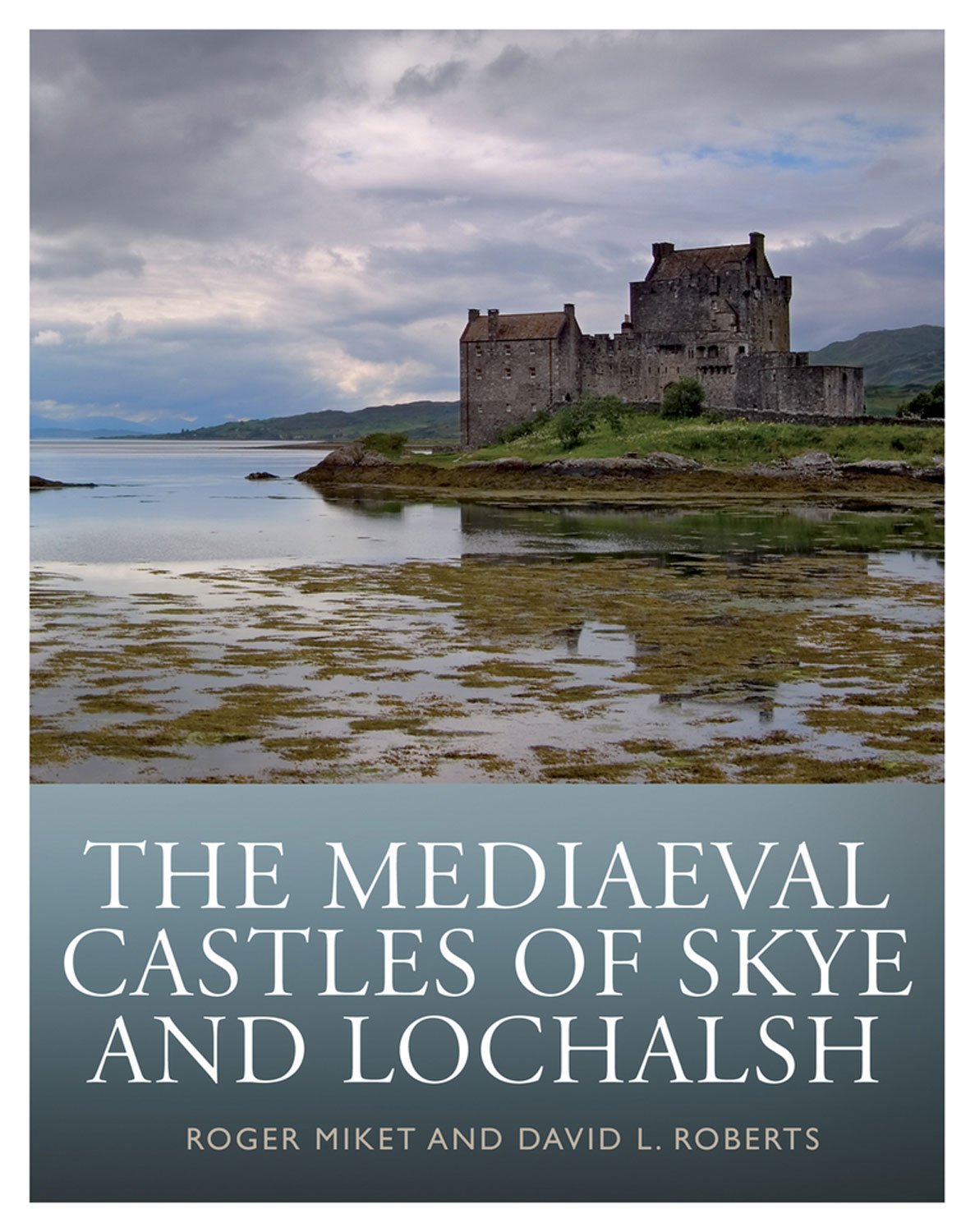 Mediaeval Castles of Skye and Lochalsh Architecture