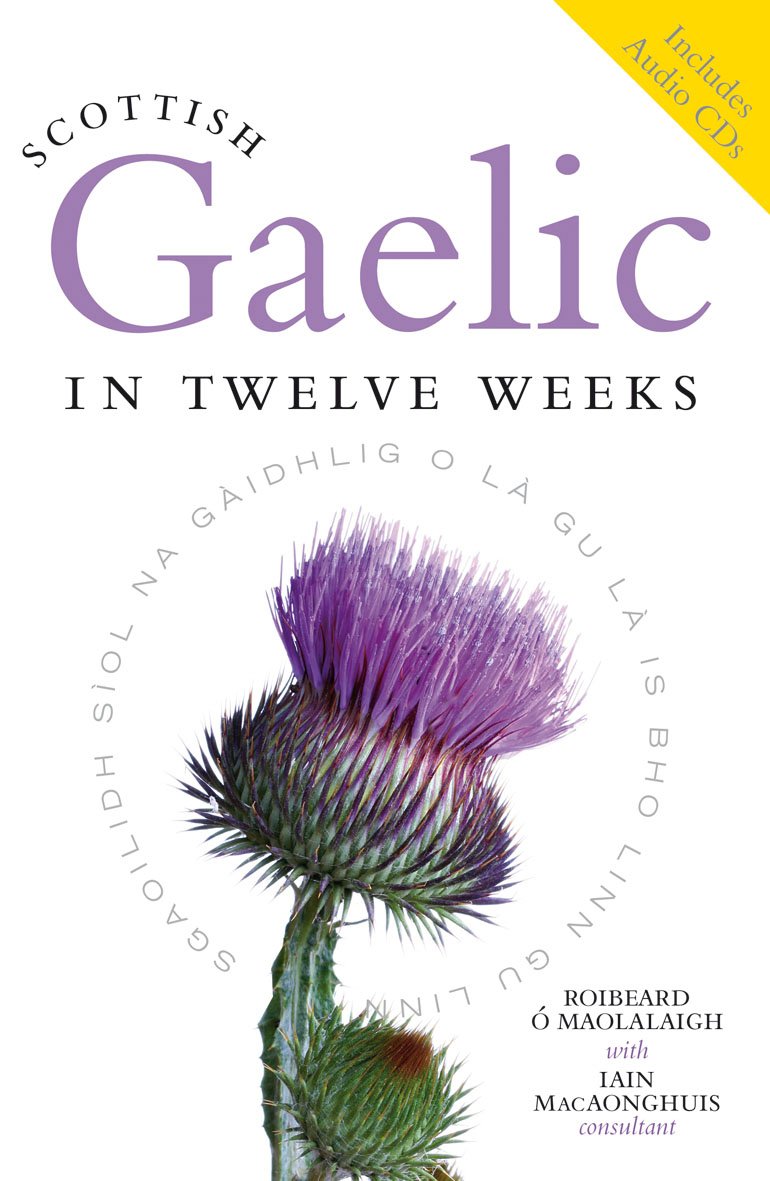 Scottish Gaelic in Twelve Weeks Foreign Languages ​​& Dictionaries