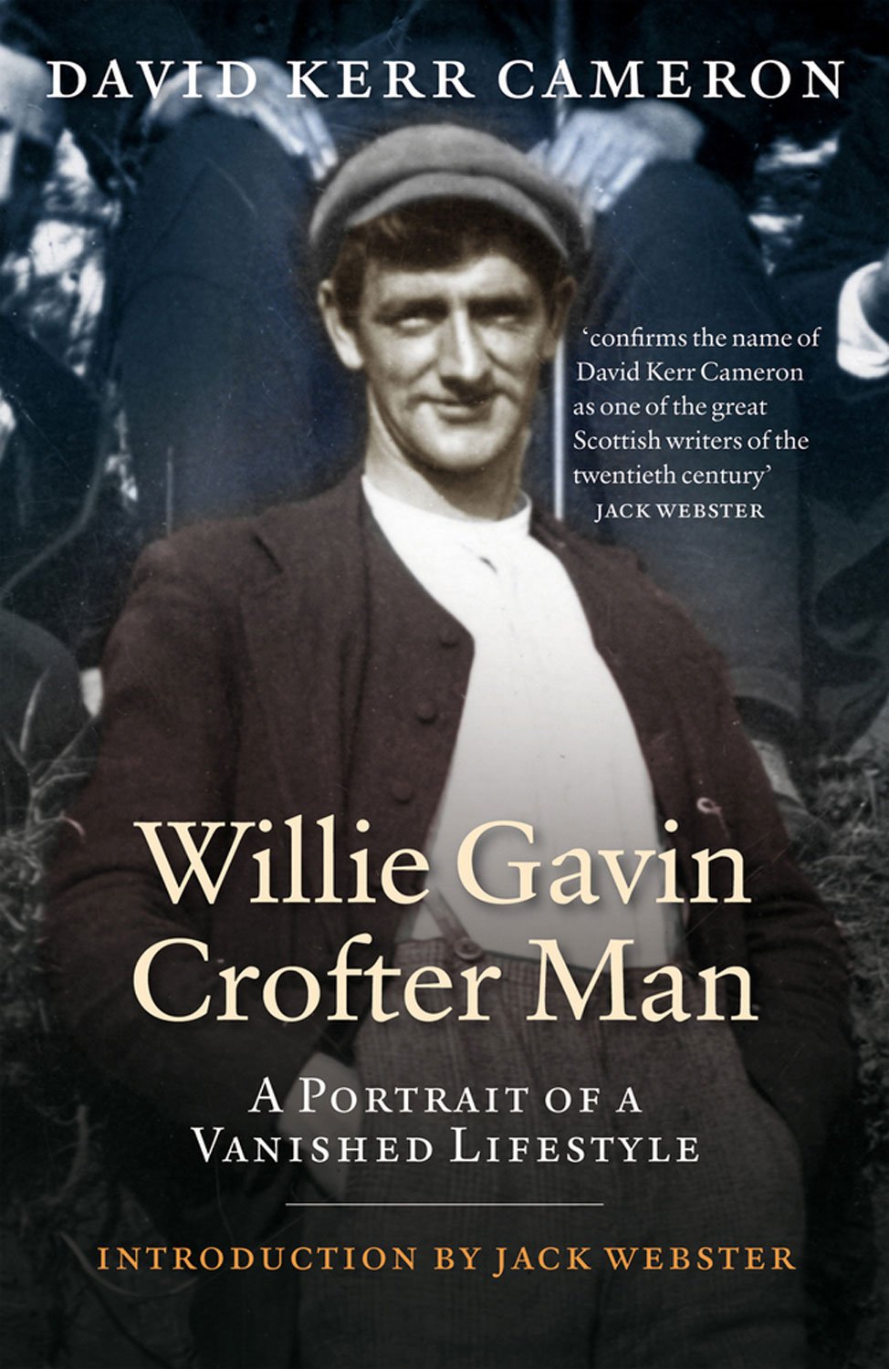 Willie Gavin, Crofter Man: A Portrait of a Vanished Lifestyle book