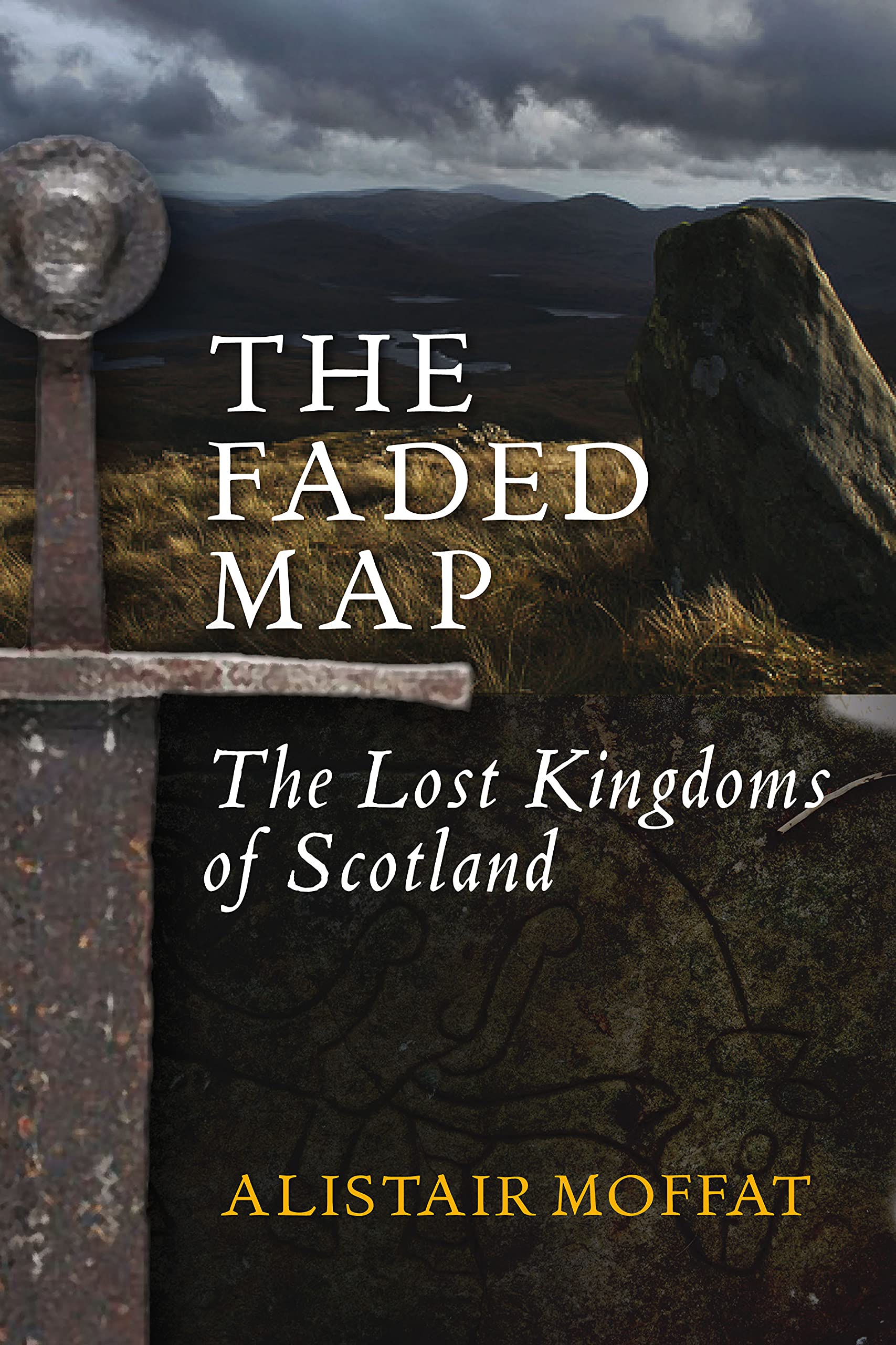 The Faded Map: Lost Kingdoms of Scotland Politics & History