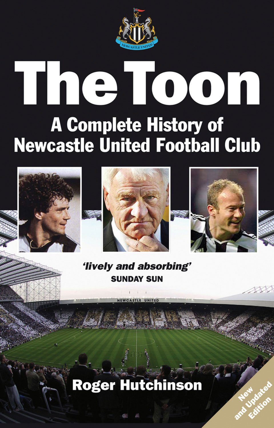 The Toon: A Complete History of Newcastle United Football Club book