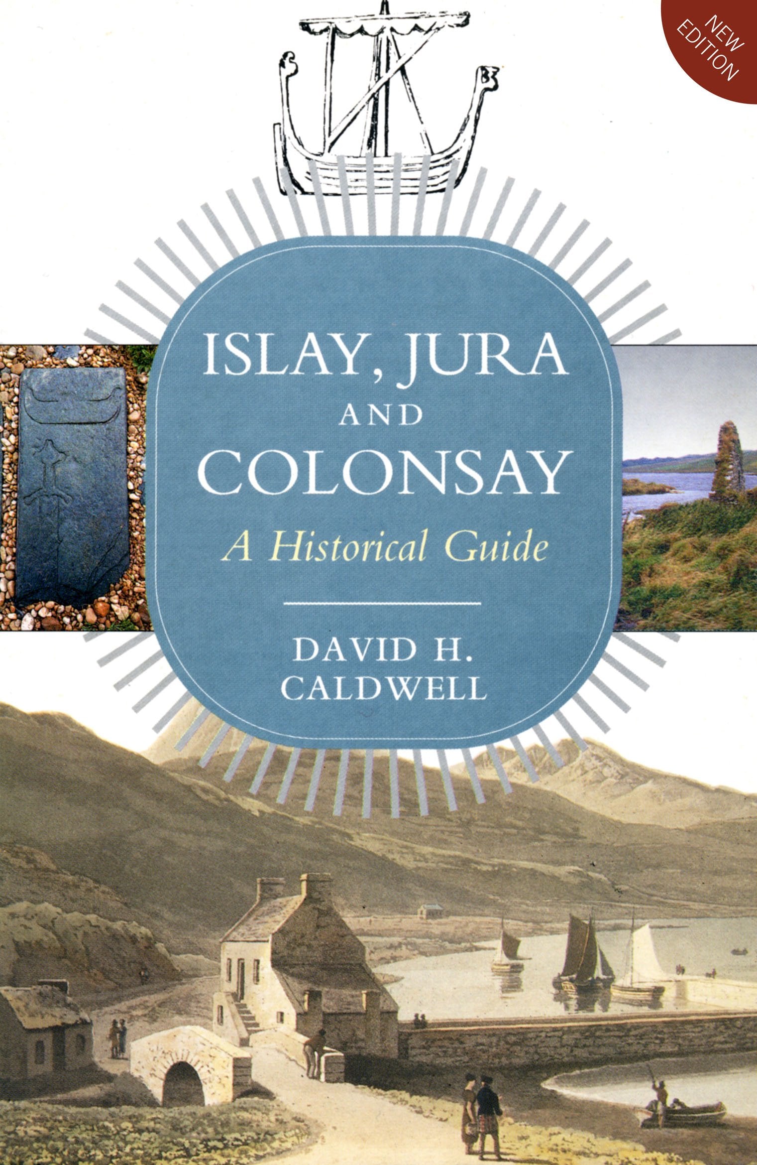 Islay, Jura and Colonsay: A Historical Guide (Birlinn Historical Guides) Social Sciences
