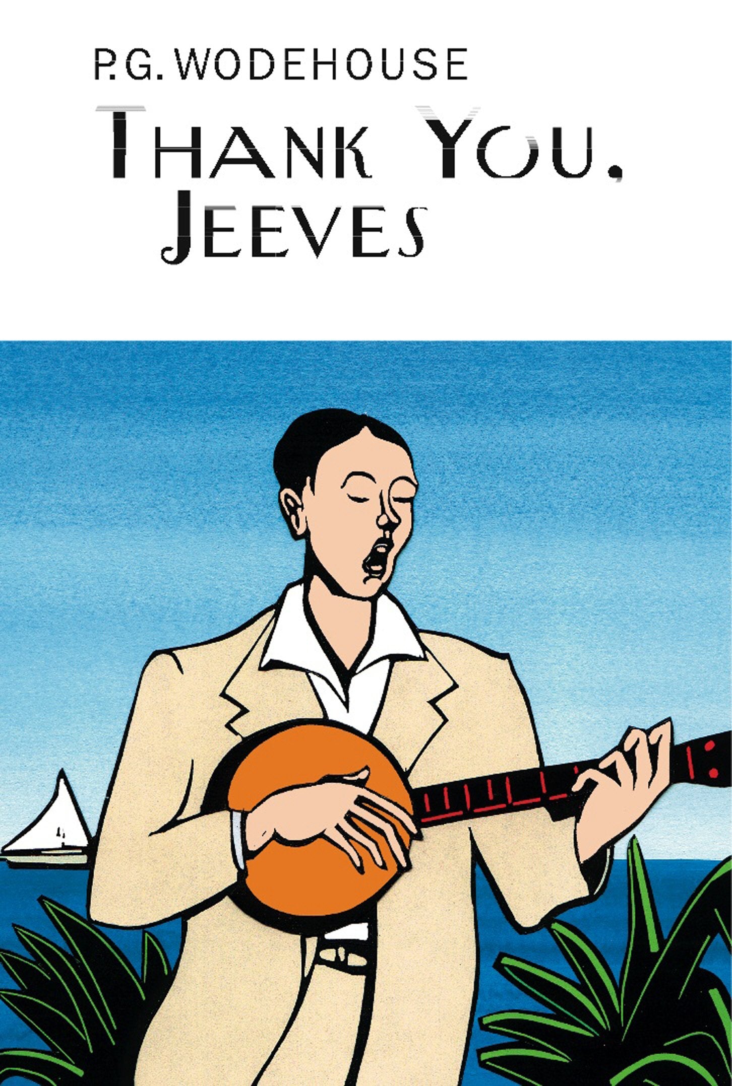 Thank You, Jeeves (Everyman's Library P G WODEHOUSE) Contemporary literature