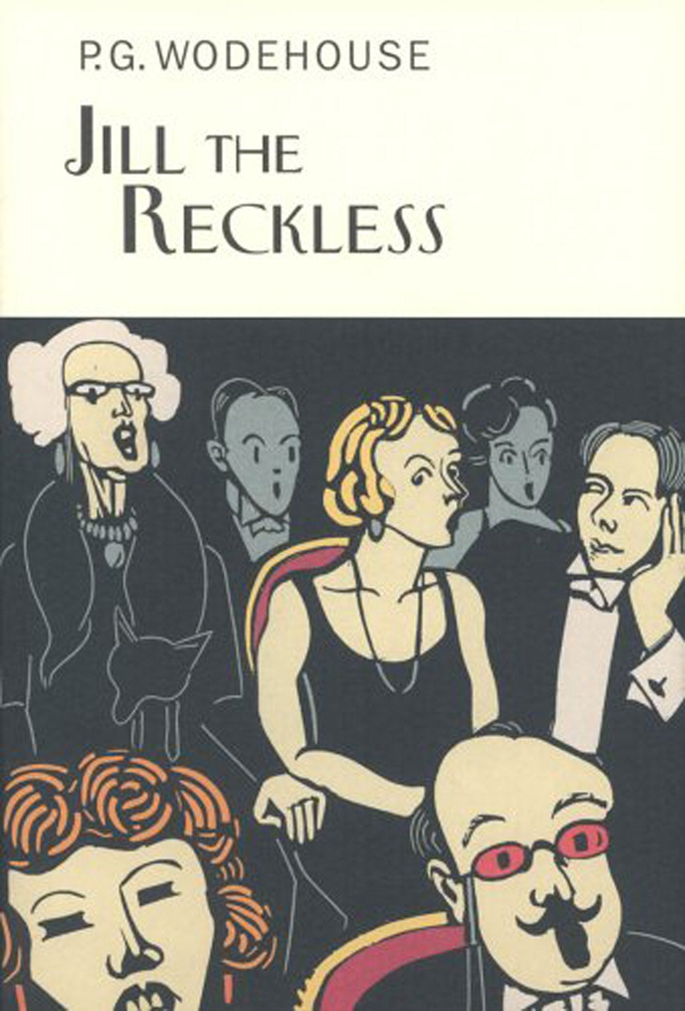Jill The Reckless (Everyman's Library P G WODEHOUSE) Contemporary literature