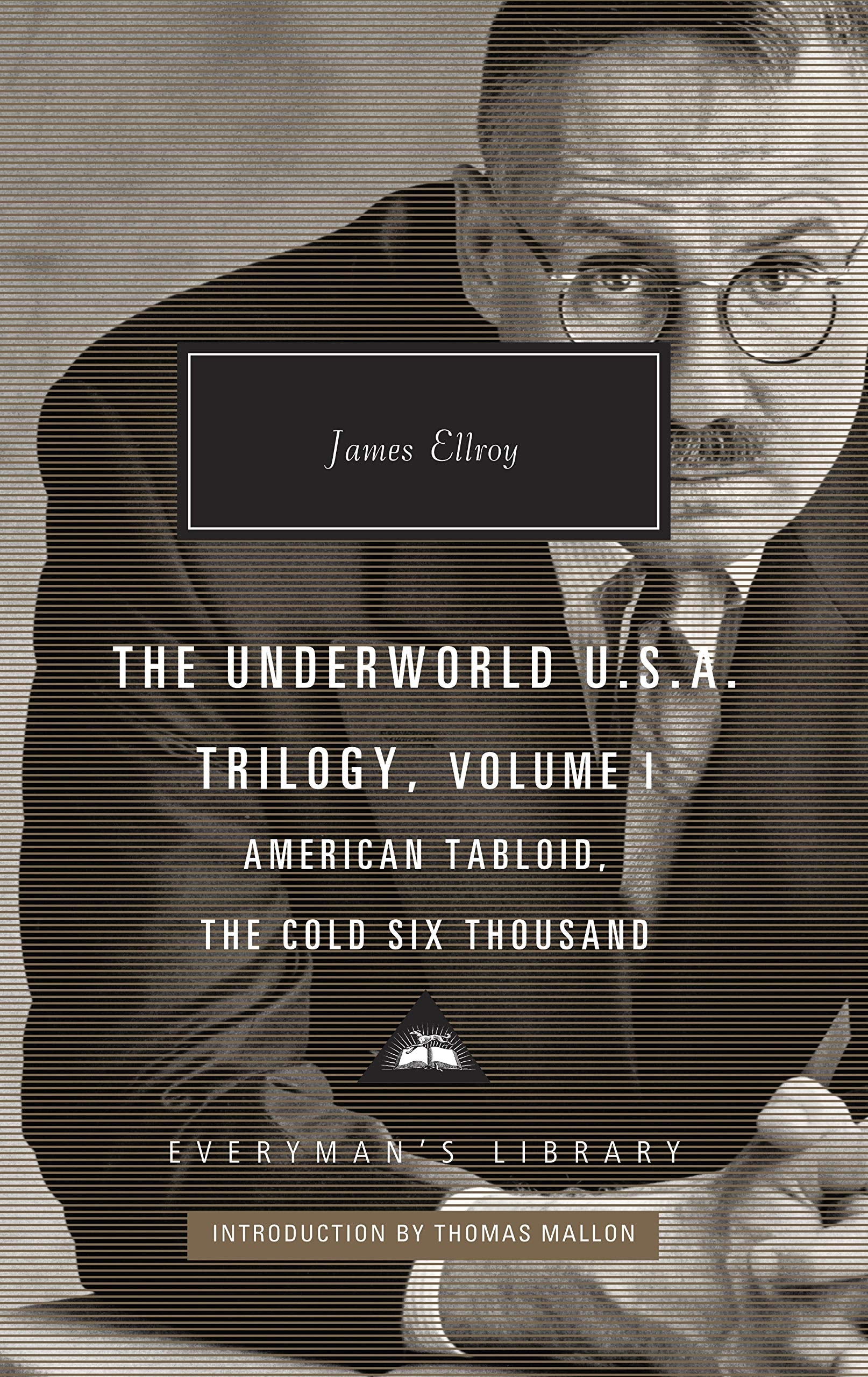 American Tabloid and The Cold Six Thousand: Underworld U.S.A. Trilogy Vol.1 book