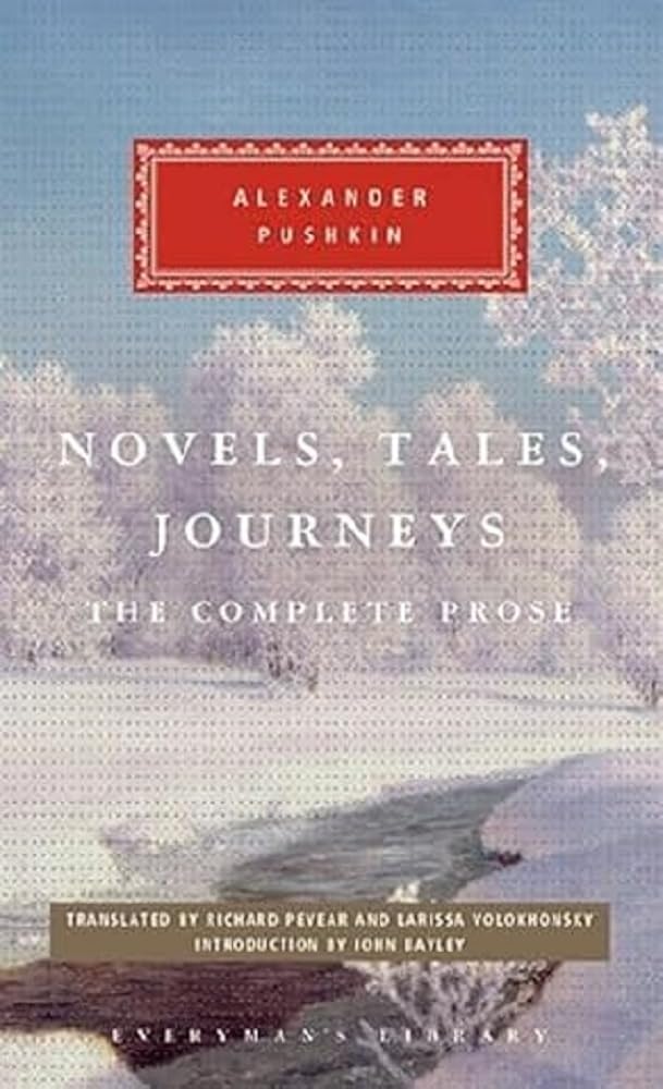 Novels, Tales, Journeys: Alexander Pushkin (Everyman's Library CLASSICS) Essays & Short Stories