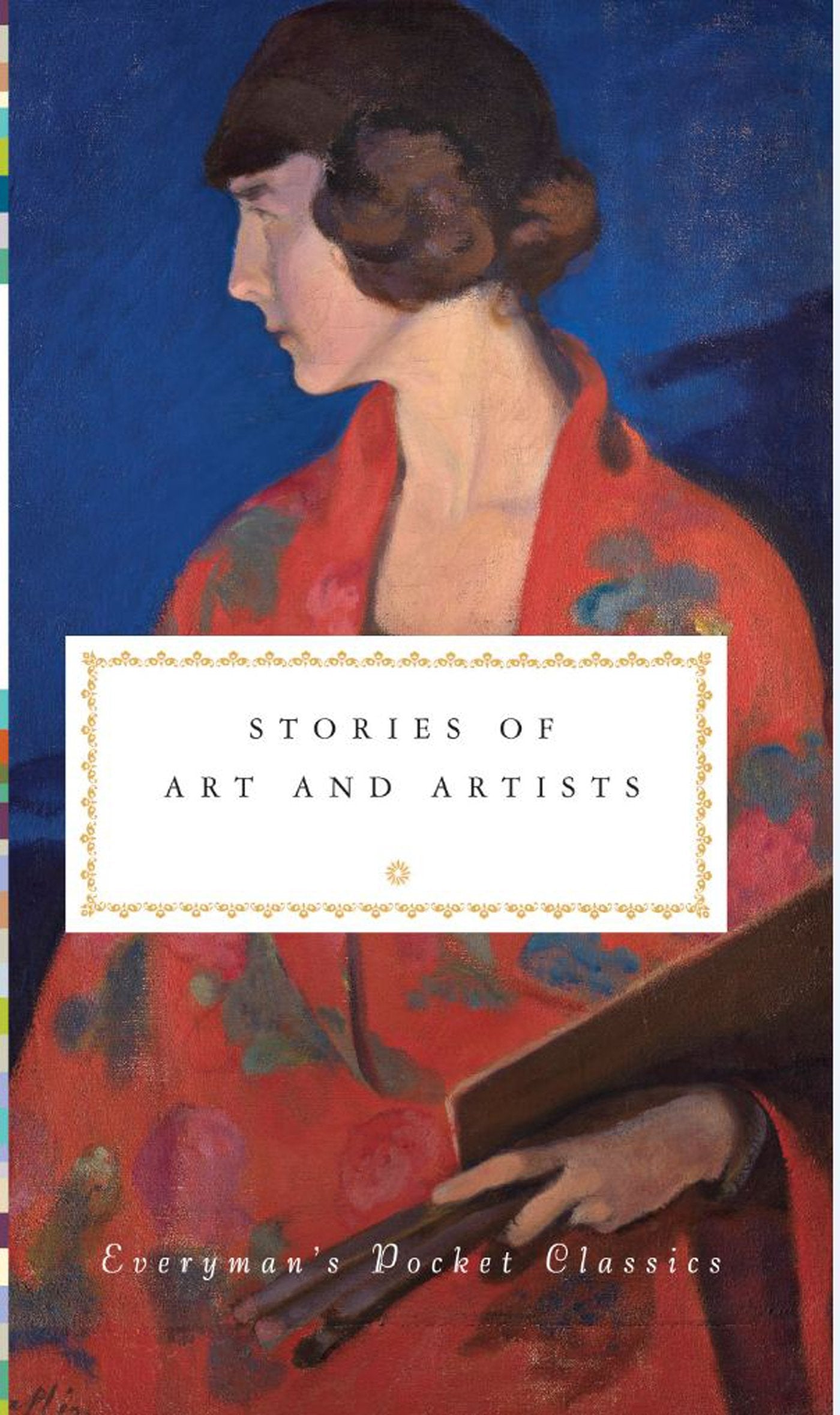 Stories of Art & Artists: Everyman's Library Pocket Classics Contemporary literature