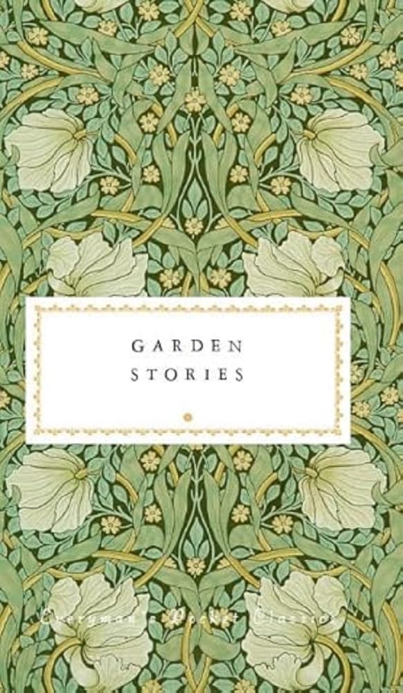 Garden Stories (Everyman's Library POCKET CLASSICS) Contemporary literature