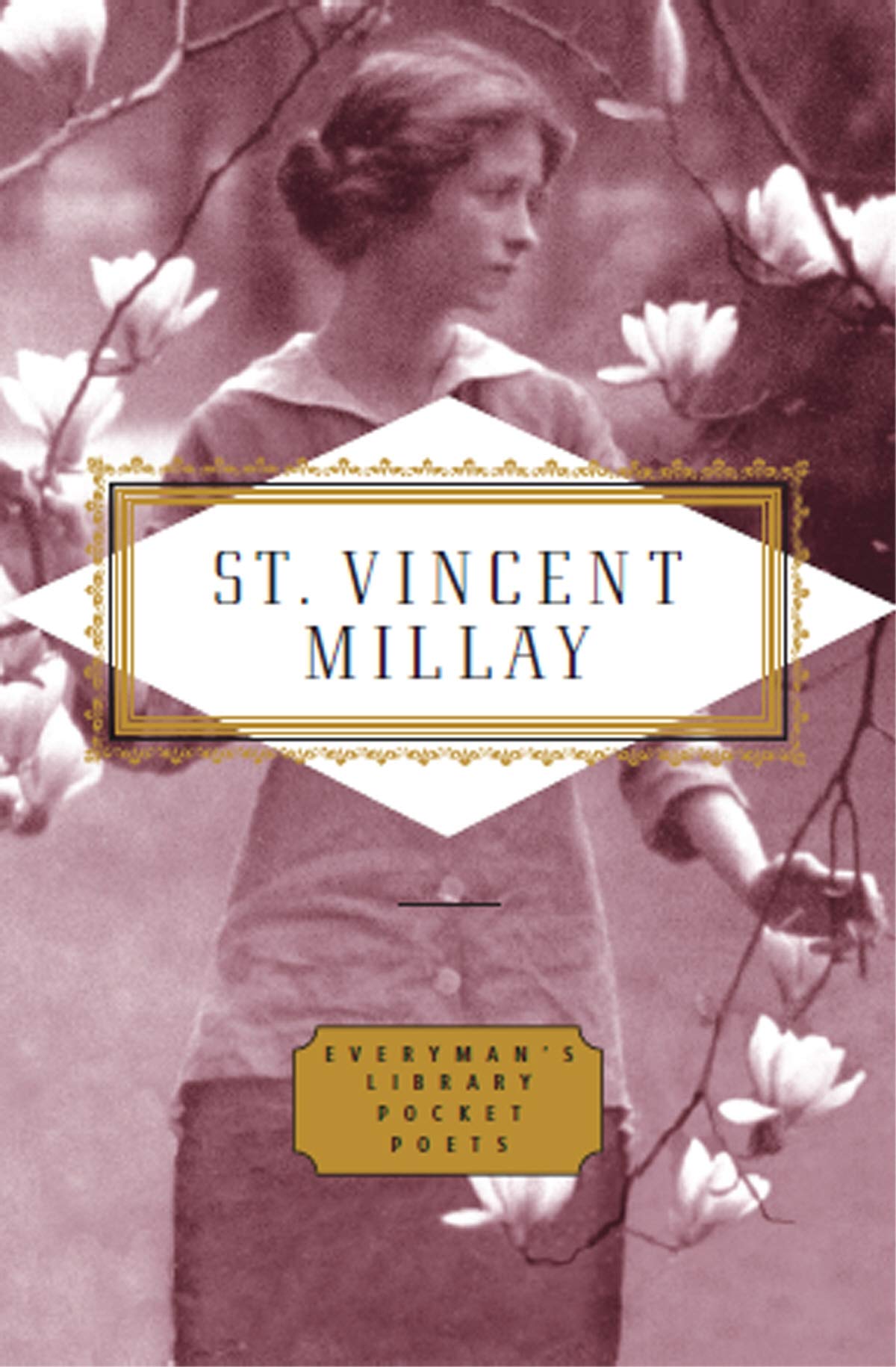 Poems: Edna St Vincent Millay (Everyman's Library POCKET POETS) Poetry