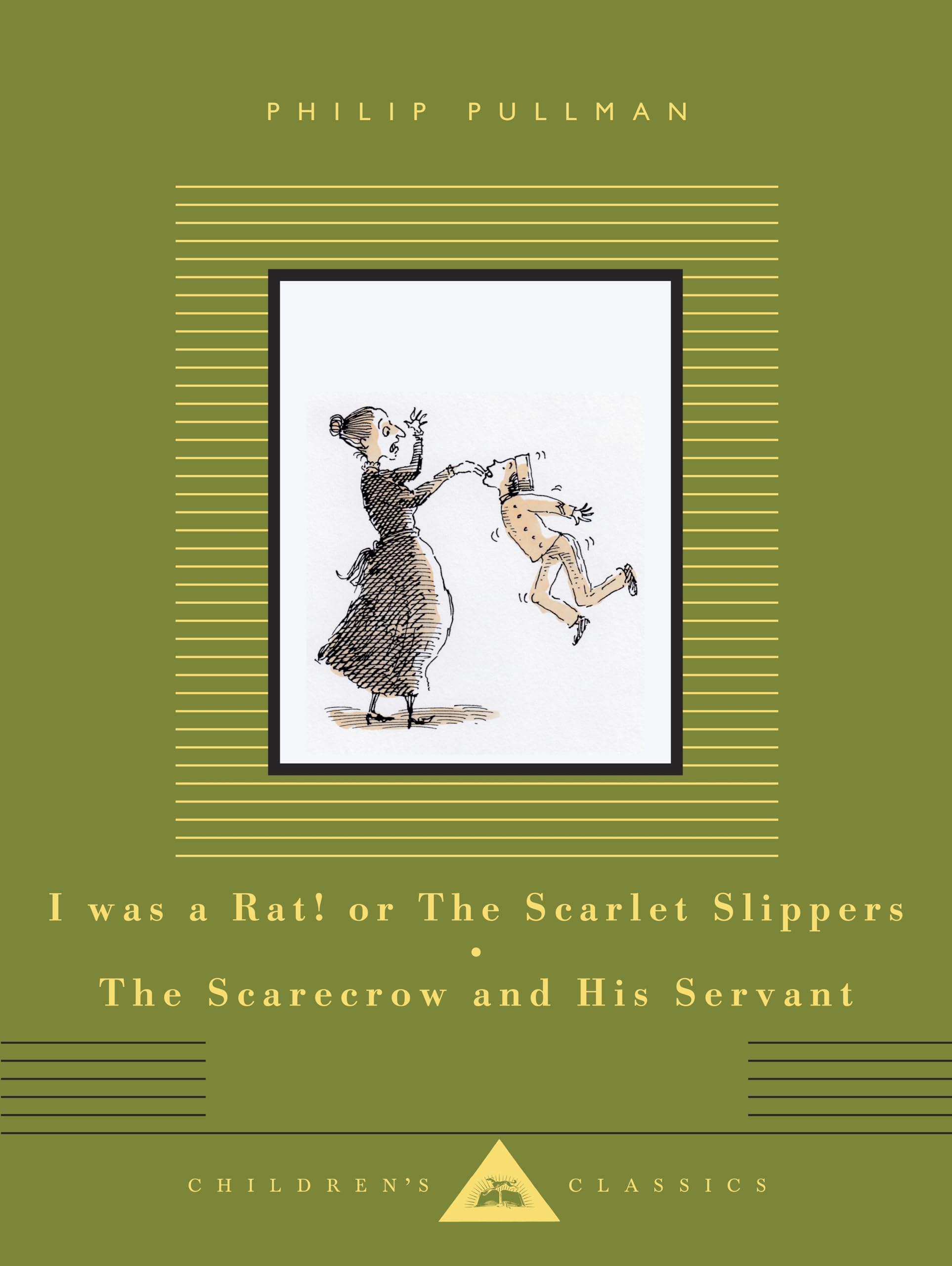 I Was a Rat! Or, The Scarlet Slippers and The Scarecrow and his Servant Fairy Tales & Legends