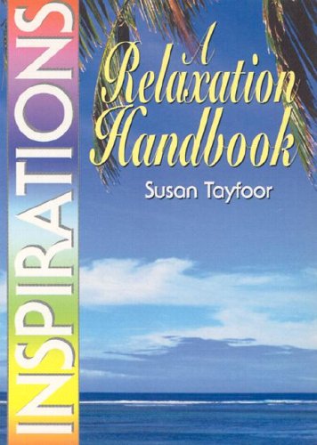 Inspirations: A Relaxation Handbook (Inspirational Handbook S.) Parents & Children