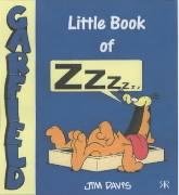 Little Book of Zzzzzzz (Garfield Little Books S.) Humour & Satire