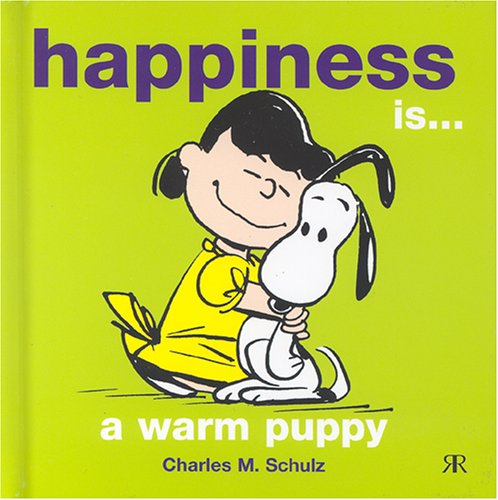 Happiness is . . . a warm puppy (Peanuts Gift Books S.) Manga
