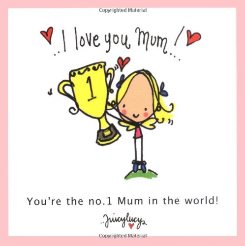 I Love You Mum! Lifestyle