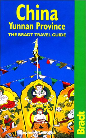 China: Yunnan Province (Bradt Travel Guides) book
