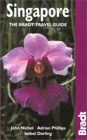 Singapore: The Bradt Travel Guide (Bradt Travel Guides) Leisure, Home & Garden
