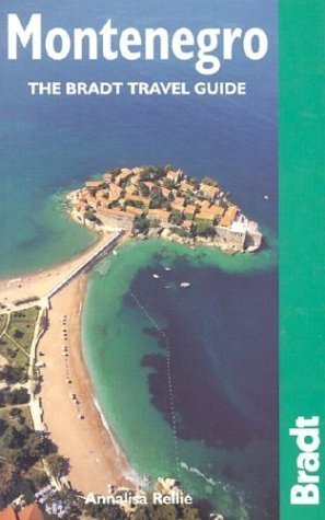 Montenegro: The Bradt Travel Guide (Bradt Travel Guide Montenegro) Travel