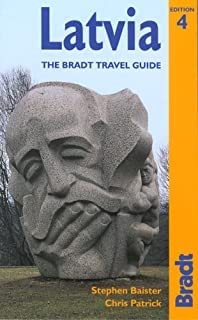Latvia: The Bradt Travel Guide (Bradt Travel Guide Latvia) Leisure, Home & Garden