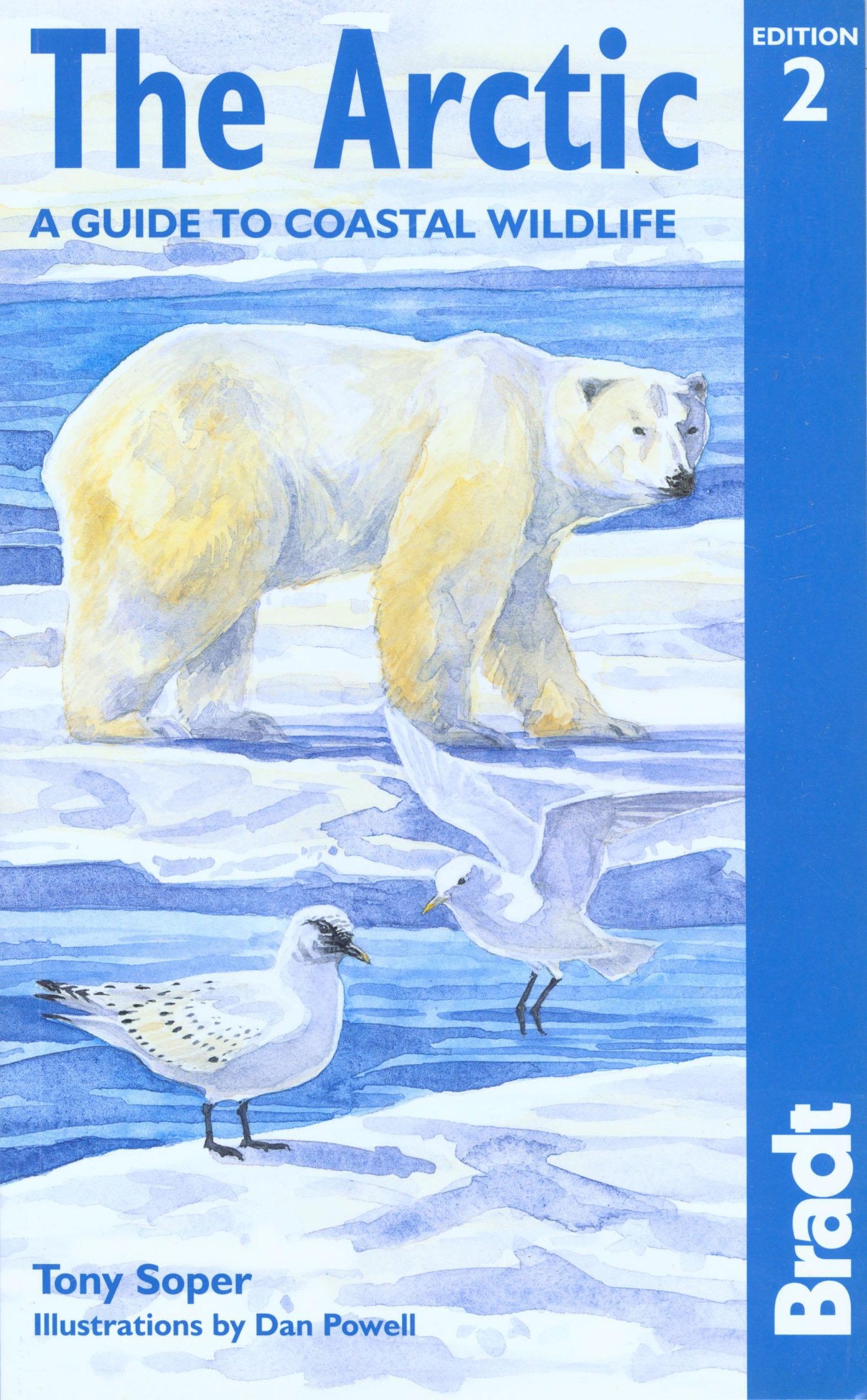 The Arctic: A Guide to Coastal Wildlife (Bradt Wildlife Guides) Leisure, Home & Garden