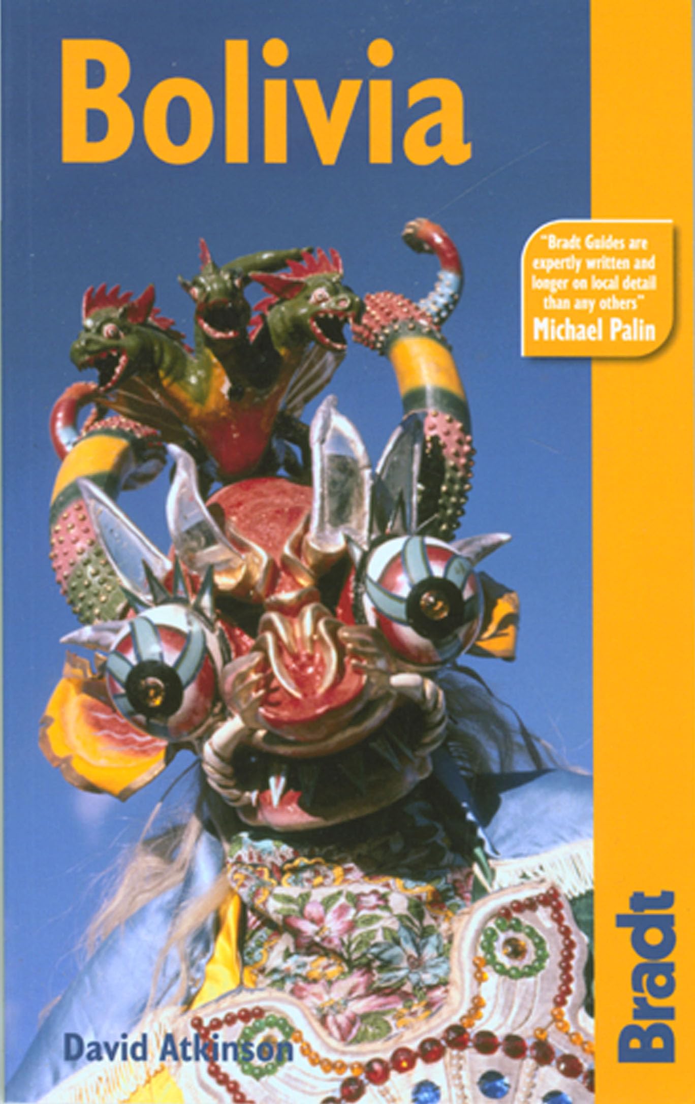 Bolivia: The Bradt Travel Guide (Bradt Travel Guides) Leisure, Home & Garden