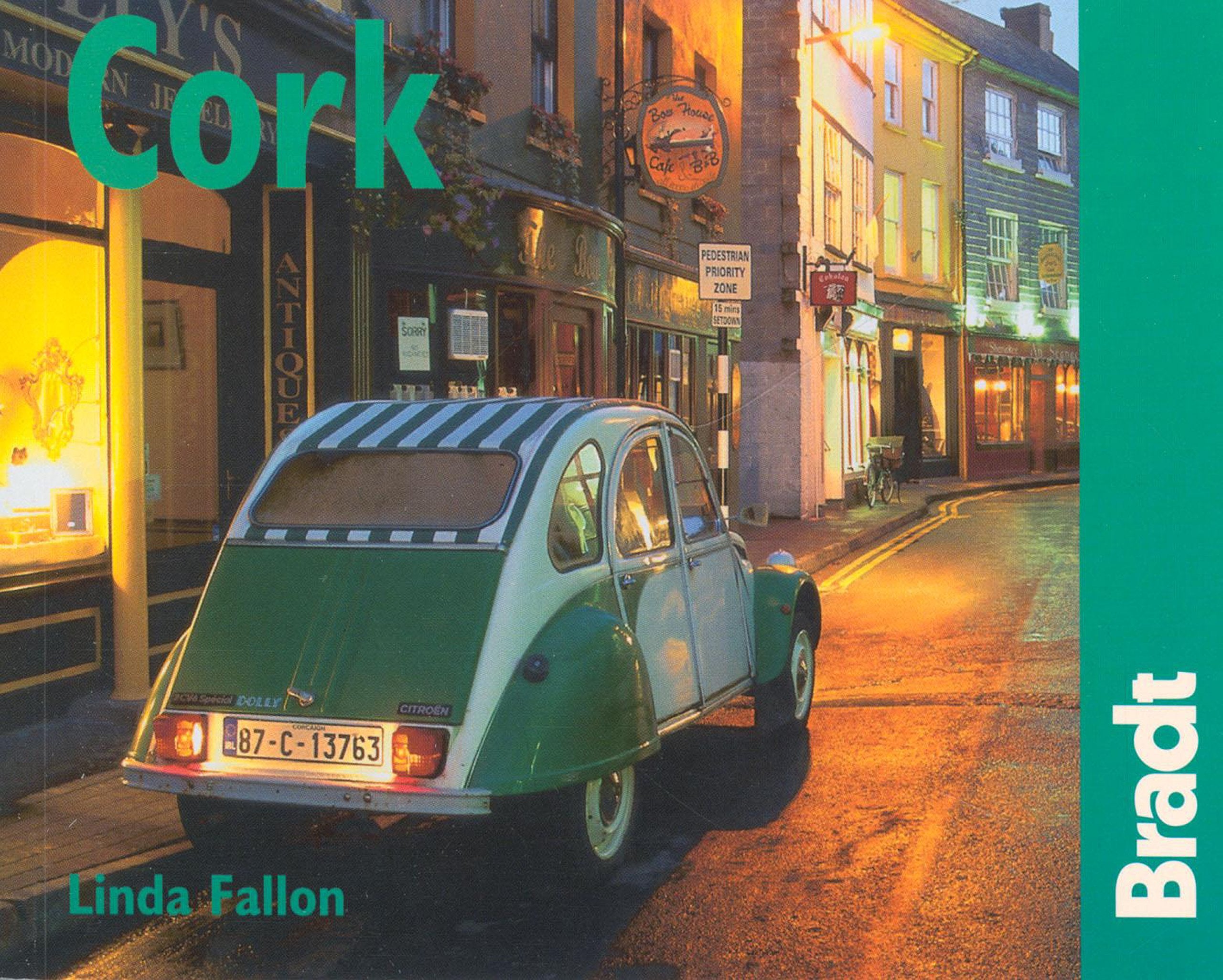 Bradt City Guide Cork: The Bradt City Guide (Bradt City Guides) Leisure, Home & Garden