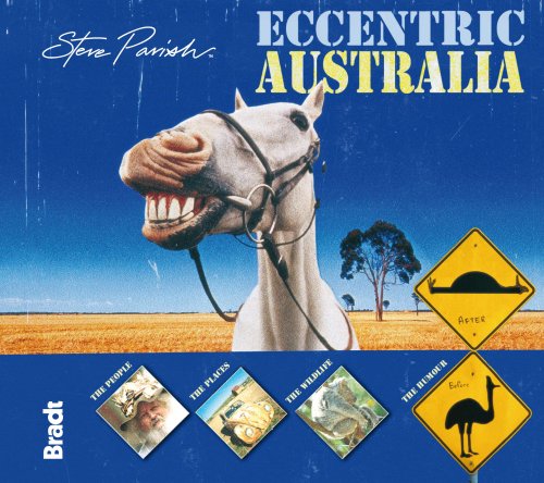 Bradt Eccentric Australia: In Search of Australian Quirk (Bradt Travel Guides) Leisure, Home & Garden
