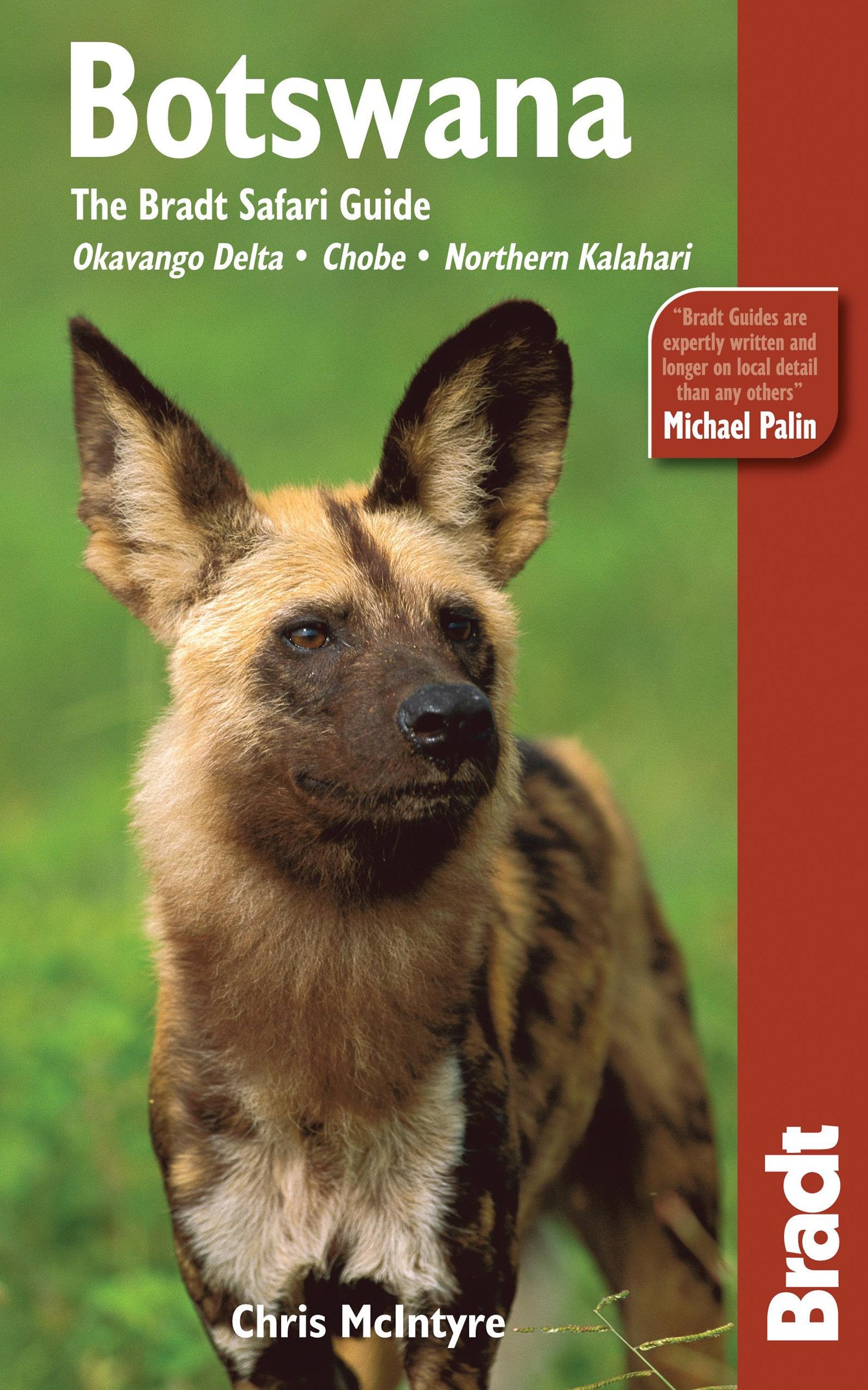 Bradt Safari Guide Botswana: Okavango Delta, Chobe, Northern Kalahari: The Safari Guide (Bradt Safari Guides) Leisure, Home & Garden