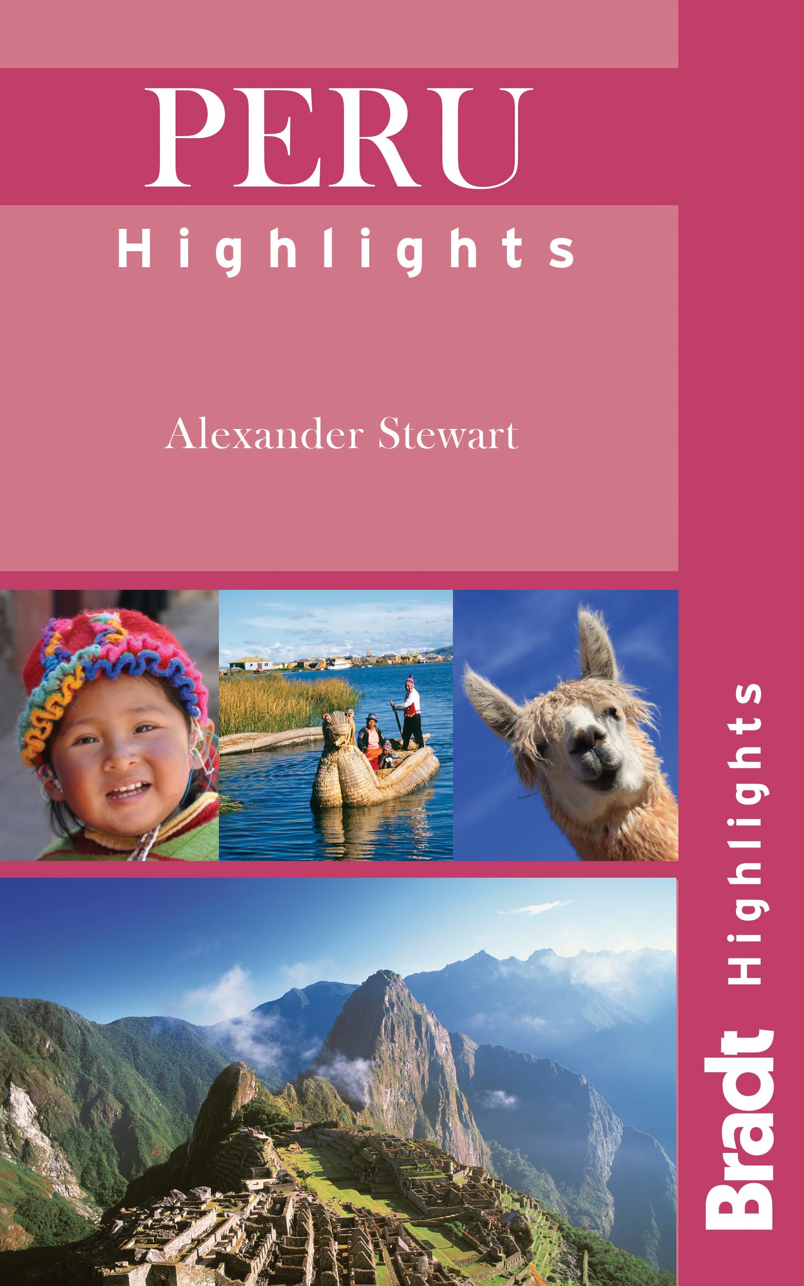 Peru Highlights (Bradt Travel Guide Peru Highlights) Leisure, Home & Garden
