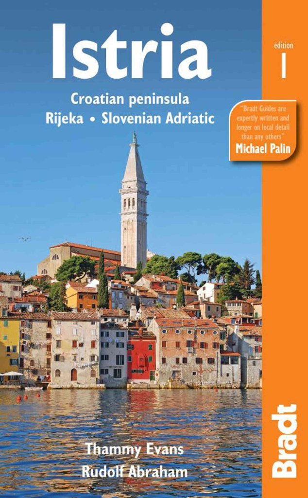 Bradt Istria: Croatian Peninsula, Rijeka, Slovenian Adriatic (Bradt Travel Guides) Leisure, Home & Garden