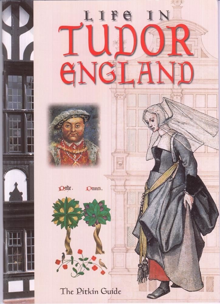 Life in Tudor England (Pitkin Guides) Social Sciences
