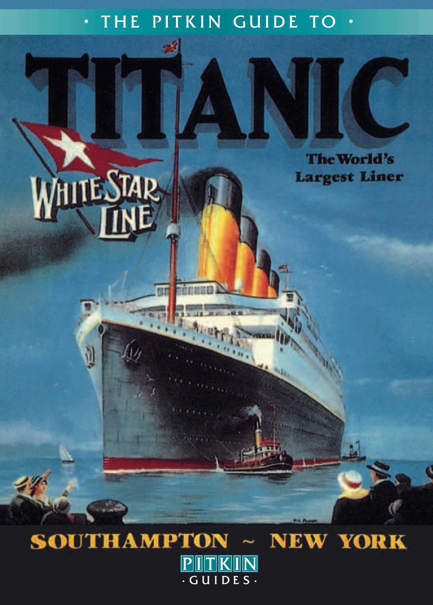 Titanic: The World's Largest Liner (Pitkin Guides) Leisure, Home & Garden