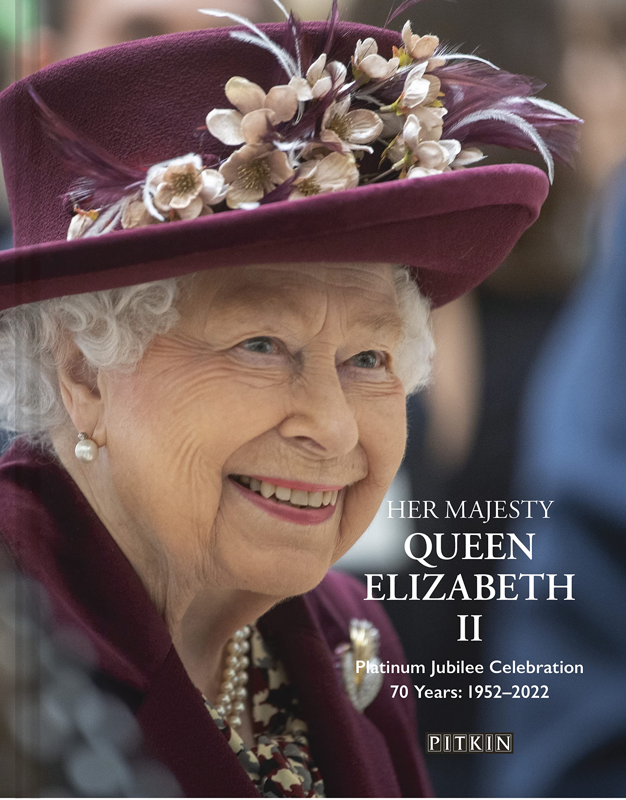 Her Majesty Queen Elizabeth II Platinum Jubilee Celebration: 70 Years: 1952–2022 Books
