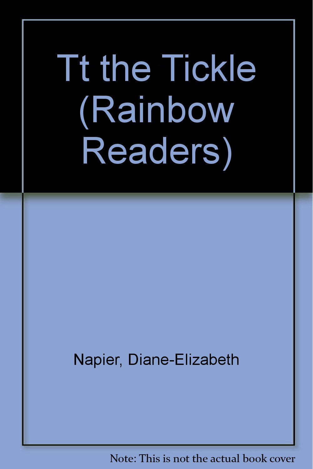 Tt The Tickle (Rainbow Readers) Novels & Short Stories